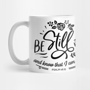 Be still and know that i am god Mug